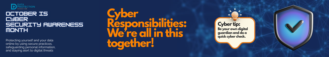 "A graphic announcing 'October is Cyber Security Awareness Month,' with text saying be your own digital guardian. Take ownership of your own digital footprint. It also includes a 'Cyber tip' to assess passwords, turn on MFA, and review critical accounts, especially email. A shield icon with a checkmark and a lightbulb icon are visible."